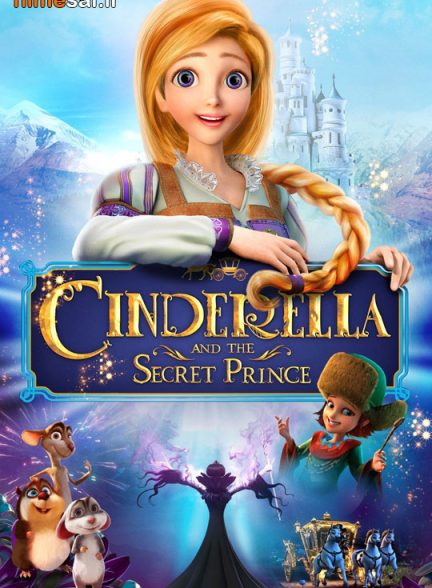 انیمیشن Cinderella and the Secret Prince