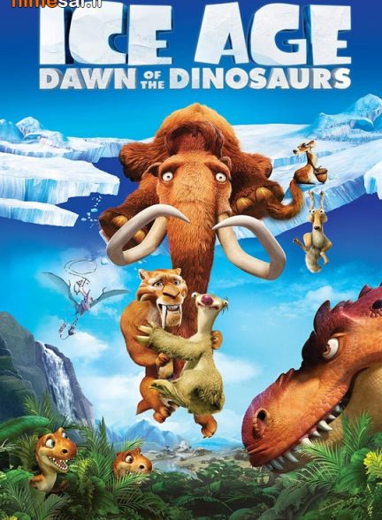 فیلم Ice Age Dawn of the Dinosaurs